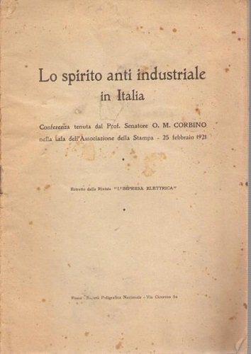 lo spirito anti industriale in Italia