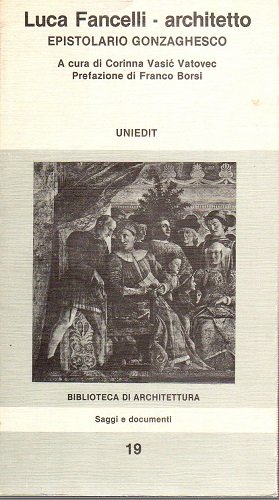 Luca Fancelli architetto epistolario gonzaghesco
