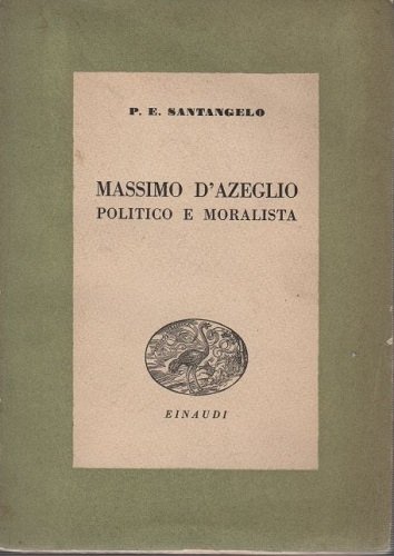 Massimo D'Azzeglio politico e moralista