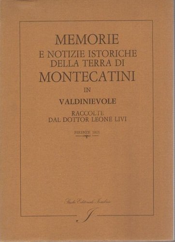 Memorie e notizie istoriche della terra di Montecatini in Valdinievole