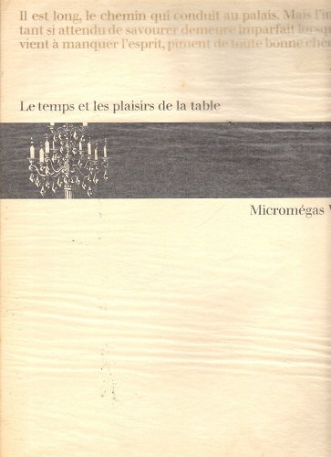 MICROMEGAS 5a (LE TEMPS ET LES PLAISIRS DE LA TABLE)