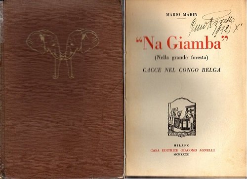 Na Giamba nella grande foresta cacce nel Congo Belga