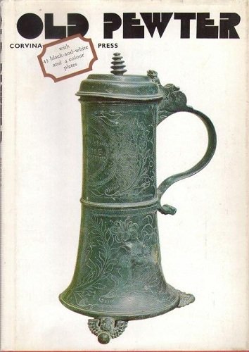 OLD PEWTER IN HUNGARIAN COLLECTIONS