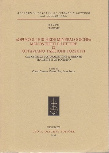 Opuscoli e schede mineralogiche manoscritti e lettere di Ottaviano Targioni …