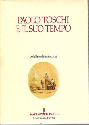 Paolo Toschi e il suo tempo le lettere di un …