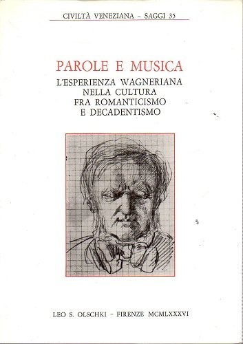 Parole e musica l'esperienza Wagneriana nella cultura fra romanticismo e …