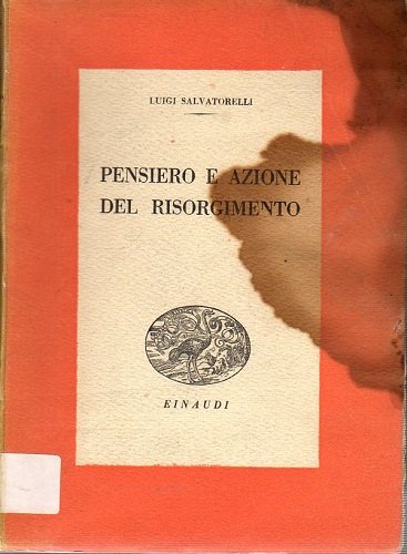 PENSIERO E AZIONE DEL RISORGIMENTO