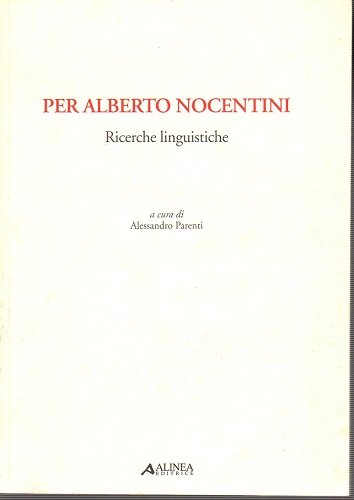 Per Alberto Nocentini ricerche linguistiche