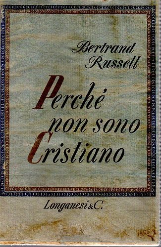 Perché non sono cristiano