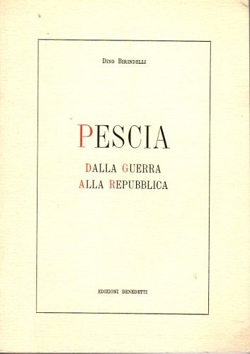 Pescia dalla guerra alla repubblica