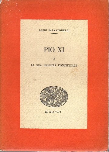 Pio XI e la sua eredità pontificale
