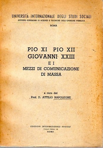Pio XI Pio XII Giovanni XXIII e i mezzi di …