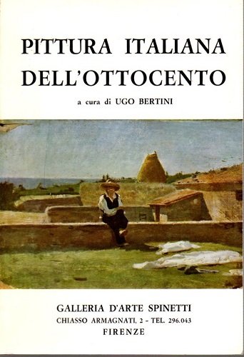 PITTURA ITALIANA DELL'OTTOCENTO. Mostra Firenze 1969