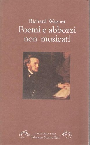 POEMI E ABBOZZI NON MUSICATI