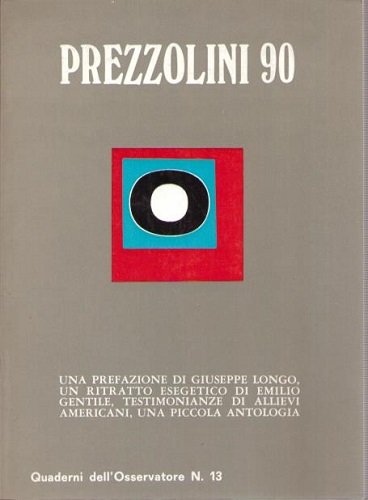 Prezzolini 90 , una prefazione di Giuseppe Longo un ritratto …