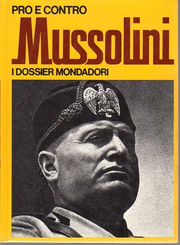 Pro e contro Mussolini