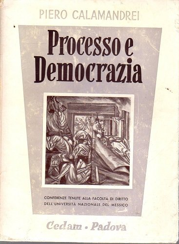 Processo e democrazia conferenze tenute alla facoltà di diritto dell'università …