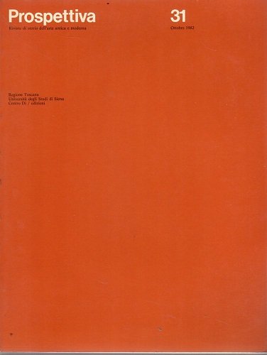 Prospettiva rivista di storia dell'arte antica e moderna n°31