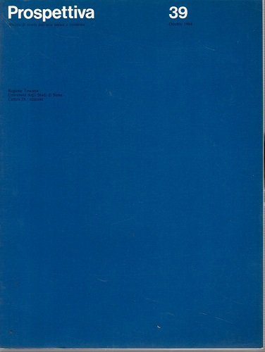 Prospettiva rivista di storia dell'arte antica e moderna n°39