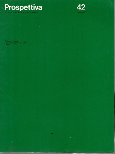 Prospettiva rivista di storia dell'arte antica e moderna n°42
