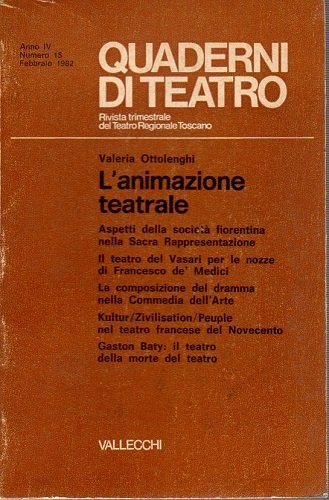 QUADERNI DI TEATRO (Rivista del Teatro Regionale Toscano). Nr 15: …