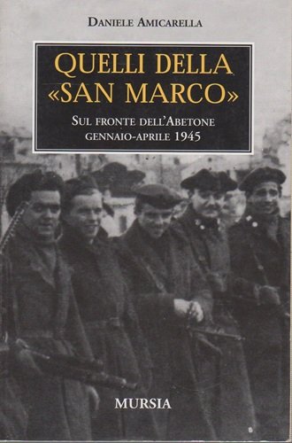 Quelli della San Marco sul front edell'Abetone gennaio aprile 1945 | Immagine principale