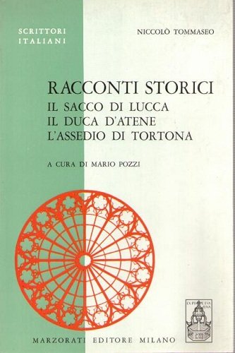 RACCONTI STORICI: IL SACCO DI LUCCA, IL DUCA DI ATENE, …