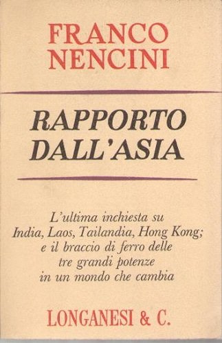 RAPPORTO DALL'ASIA l'ultima inchiesta su India Laos Tailandia Hong Kong …