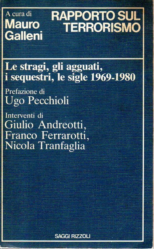 Rapporto sul terrorismo le stragi gli agguati i sequestri le …