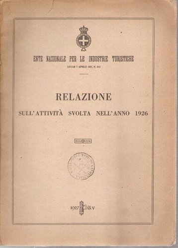 Relazione sull'attività svolta nell'anno 1926 propaganda organizzazione statistica