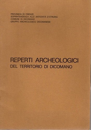 Reperti archeologici del territorio di Dicomano