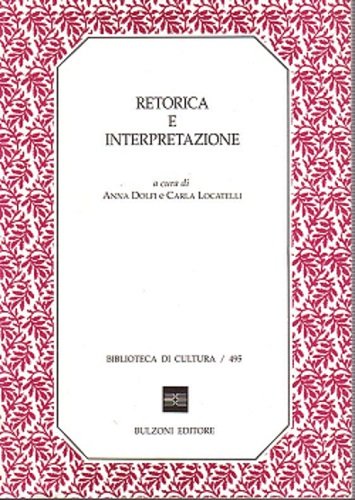 Retorica e interpretazione atti del seminario Trento Marzo 1993