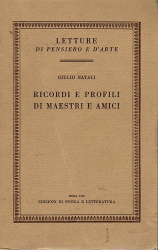 Ricordi e profili di maestri e amici