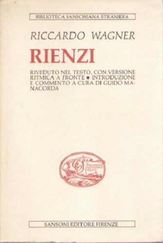 Rienzi riveduta nel testo con versione ritmica a fronte , …