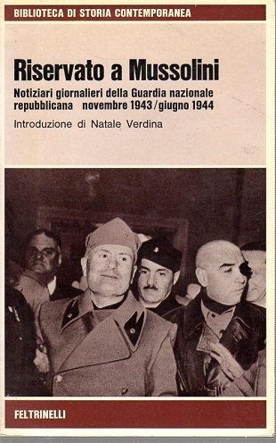 Riservato a Mussolininotiziari giornalieri della guardia nazionale repubblicana novembre 1943 …