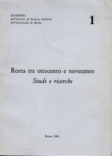 Roma tra ottocento e novecento studi e ricerche