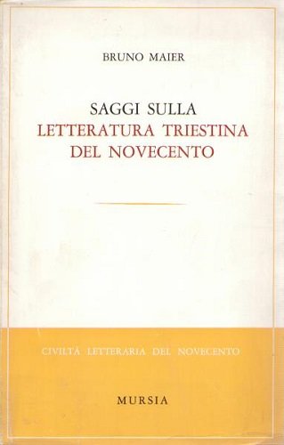 Saggi sulla letteratura triestina del novecento