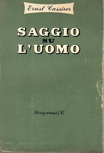 Saggio sull'uomo introduzione a una filosofia della cultura