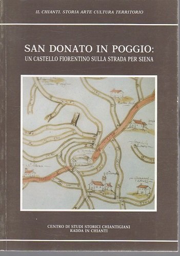 San Donato in Poggio un castello fiorentino sulla strada per …