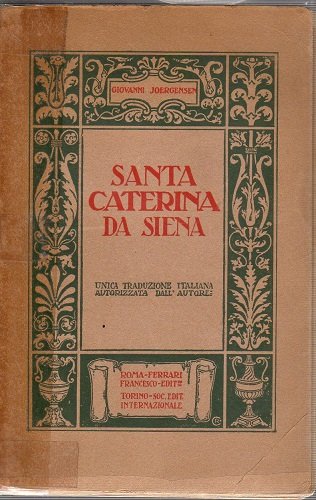Santa Caterina da Siena unica traduzione italiana autorizzata dall'autore
