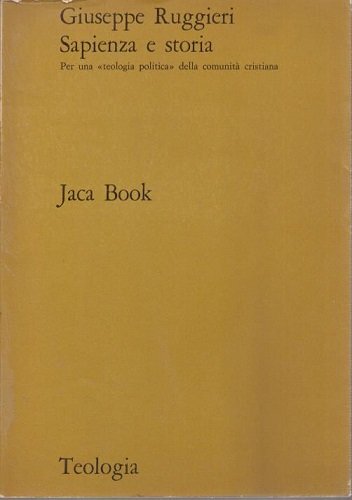 Sapienza e storia per una teologia politica della comunità cristiana