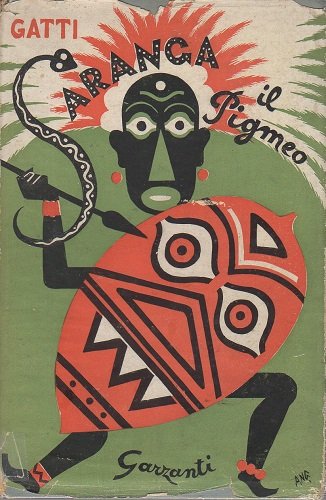 Saranga il pigmeo con illustrazioni in nero e a coloridi Aldo Carpi