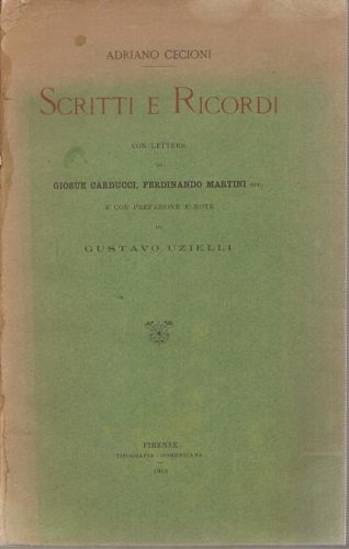 Scritti e ricordi con lettere di Giosuè Carducci Ferdinando Martini …