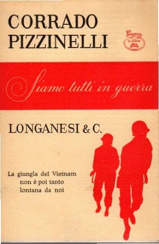 Siamo tutti in guerra la giungla del Vietnam non è …