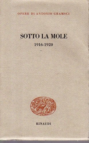 SOTTO LA MOLE 1916-1920