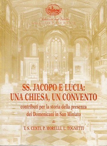 SS Jacopo e Lucia una chiesa un convento contributi per …