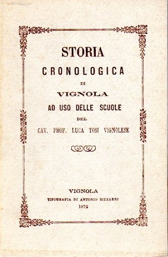 STORIA CRONOLOGICA DI VIGNOLA ad uso delle scuole