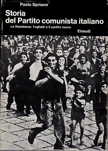 Storia del Partito comunista italiano La resistenza.Togliatti e il partito …