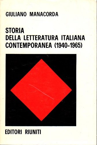 STORIA DELLA LETTERATURA ITALIANA CONTEMPORANEA ( 1940 - 1996)