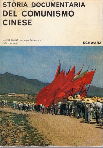 STORIA DOCUMENTARIA DEL COMUNISMO CINESE